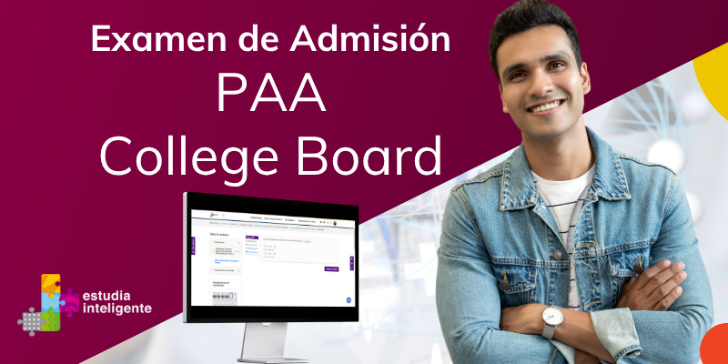 Examen de Admisión - PAA College Board