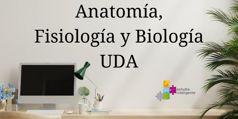 Anatomía, Fisiología y Biología UDA